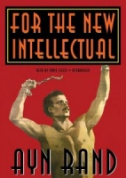For the New Intellectual written by Ayn Rand performed by Anna Fields on CD (Unabridged)